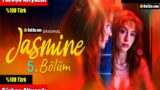 Jasmine 5. Bölüm: Yasak Zevk Yarım Kalıyor! Üvey Kardeş Dehşeti ve Kanlı Hesaplaşma